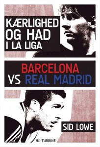 karlighed-og-had-i-la-liga-barcelona-vs-real-madrid